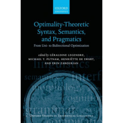 Optimality Theoretic Syntax, Semantics, and Pragmatics: From Uni- to Bidirectional Optimization