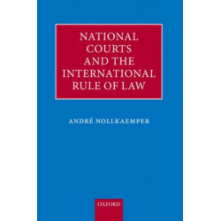 National Courts and the International Rule of Law