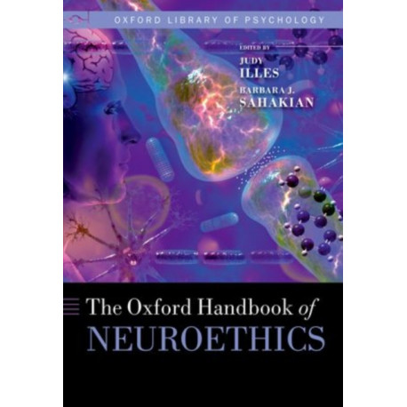 Oxford Handbook of Neuroethics