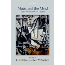 Music and the Mind: Essays in honour of John Sloboda