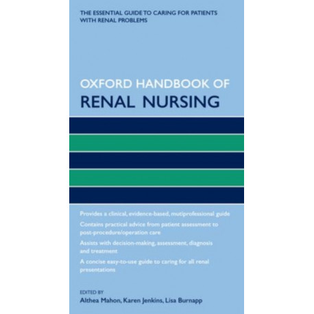 Oxford Handbook of Renal Nursing