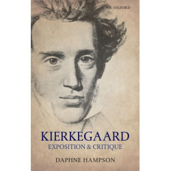 Kierkegaard: Exposition & Critique