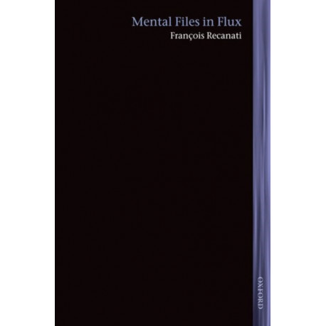 Mental Files in Flux