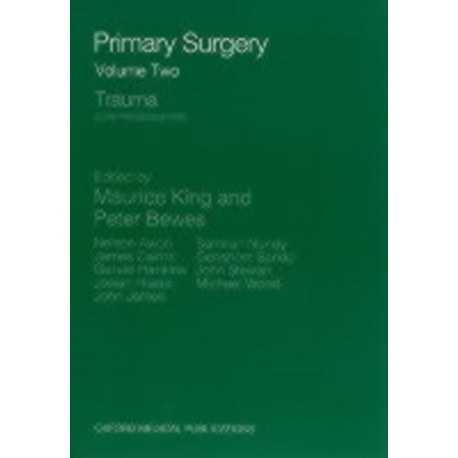 Primary Surgery: Volume 2: Trauma