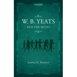 W.B. Yeats and the Muses