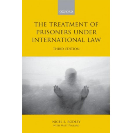 The Treatment of Prisoners under International Law