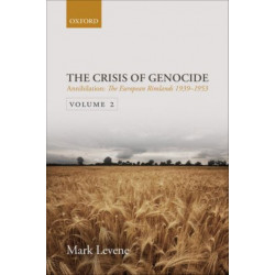 Annihilation: Volume II: The European Rimlands 1939-1953