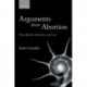 Arguments about Abortion: Personhood, Morality, and Law