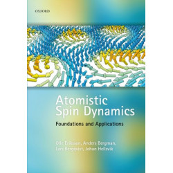 Atomistic Spin Dynamics: Foundations and Applications