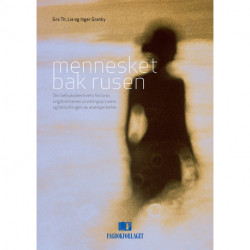 Mennesket bak rusen : om Selbukollektivets historie, ungdommenes utviklingsprosess og betydningen av anerkjennelse