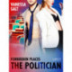 Forbidden Places: The Politician - Erotic Short Story