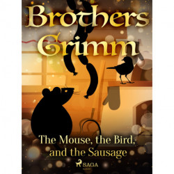 The Mouse, the Bird, and the Sausage