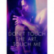Don’t touch the art, touch me - Erotic Short Story