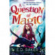 A Question of Magic