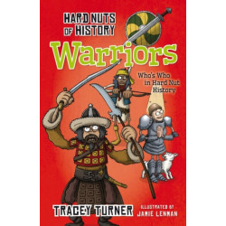 Hard Nuts of History: Warriors