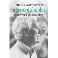 In This World of Wonders: Memoir of a Life in Learning