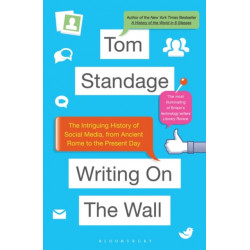 Writing on the Wall: The Intriguing History of Social Media, from Ancient Rome to the Present Day