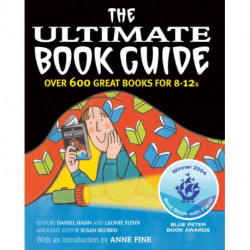 The Ultimate Book Guide: Over 600 good books for 8-12s
