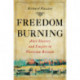 Freedom Burning: Anti-Slavery and Empire in Victorian Britain