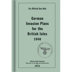German Invasion Plans for the British Isles, 1940