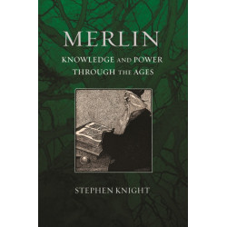 Merlin: Knowledge and Power Through the Ages
