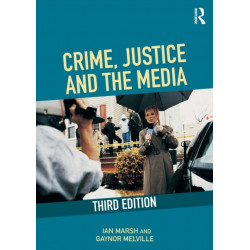 Crime, Justice and the Media
