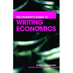The Student's Guide to Writing Economics