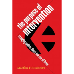 The Purpose of Intervention: Changing Beliefs About the Use of Force
