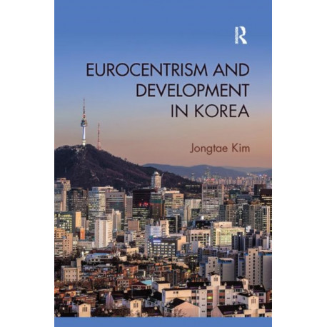 Eurocentrism and Development in Korea