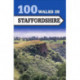 100 Walks in Staffordshire