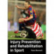 Injury Prevention and Rehabilitation in Sport
