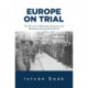 Europe on Trial: The Story of Collaboration, Resistance, and Retribution during World War II