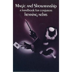 Magic and Showmanship: A Handbook for Conjurers