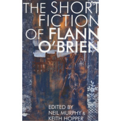 Short Fiction of Flann O'Brien