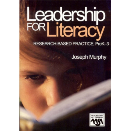 Leadership for Literacy: Research-Based Practice, PreK-3