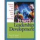 Powerful Leadership Development: Bridging Theory and Practice Using Peers and Technology
