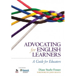 Advocating for English Learners: A Guide for Educators
