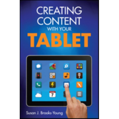 Creating Content With Your Tablet