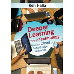 Deeper Learning Through Technology: Using the Cloud to Individualize Instruction