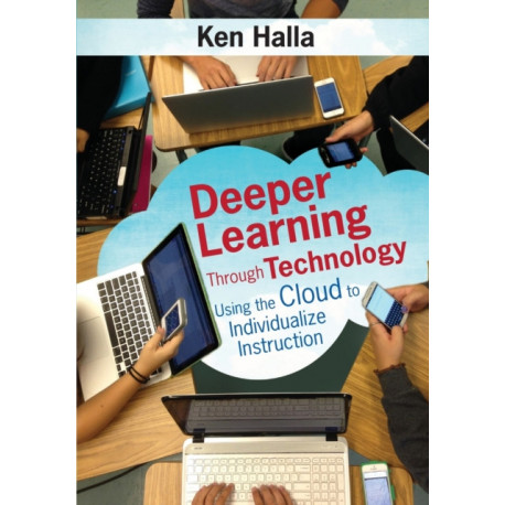 Deeper Learning Through Technology: Using the Cloud to Individualize Instruction