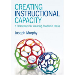 Creating Instructional Capacity: A Framework for Creating Academic Press