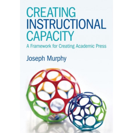 Creating Instructional Capacity: A Framework for Creating Academic Press