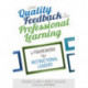 Using Quality Feedback to Guide Professional Learning: A Framework for Instructional Leaders