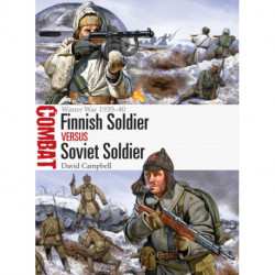 Finnish Soldier vs Soviet Soldier: Winter War 1939–40