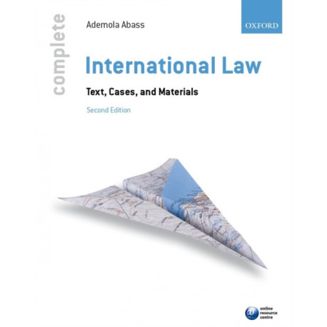 Complete International Law: Text, Cases, and Materials