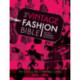 The The Vintage Fashion Bible: The Style Guide to Vintage Looks 1920s -1990s