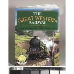 Great Western Railway: 150 Glorious Years
