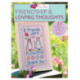 I Love Cross Stitch – Friendship & Loving Thoughts: 17 Designs to Lift the Heart