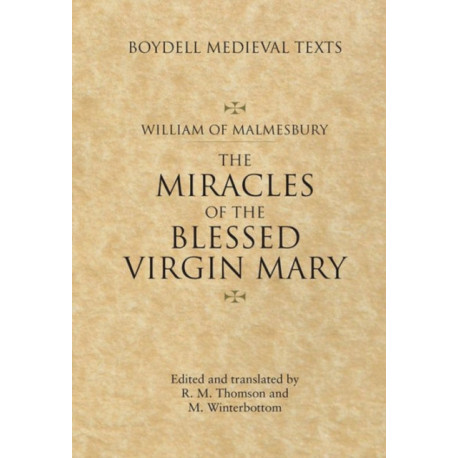 Miracles of the Blessed Virgin Mary: An English Translation