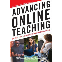 Advancing Online Teaching: Creating Equity-Based Digital Learning Environments